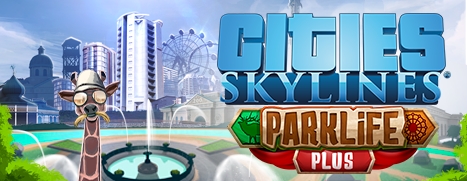 Cities: Skylines - Parklife Plus